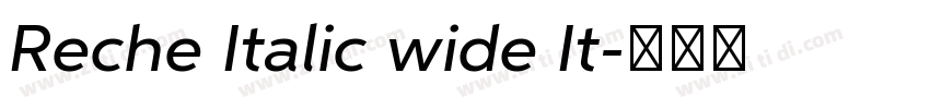 Reche Italic wide It字体转换